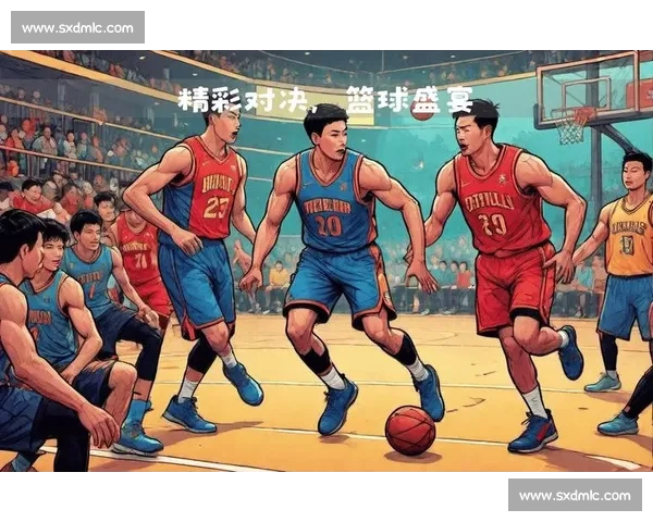 高清篮球直播全程无延迟精彩呈现尽享每一场激烈对决 - 副本 (10) - 副本 - 副本